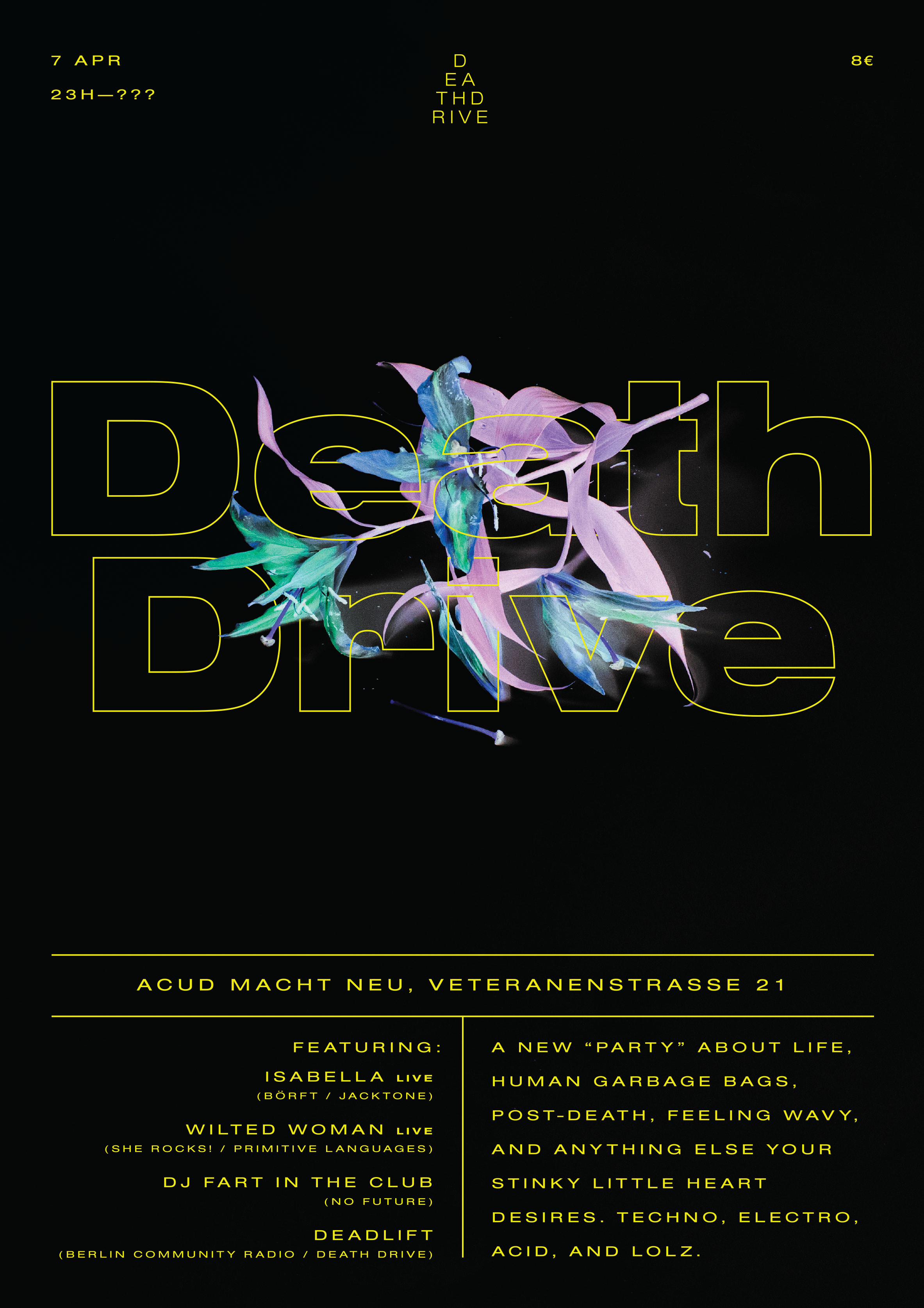Death Drive with Deadlift, Isabella, Wilted Woman, DJ Fart in the Club - 7 April at ACUD Macht Neu