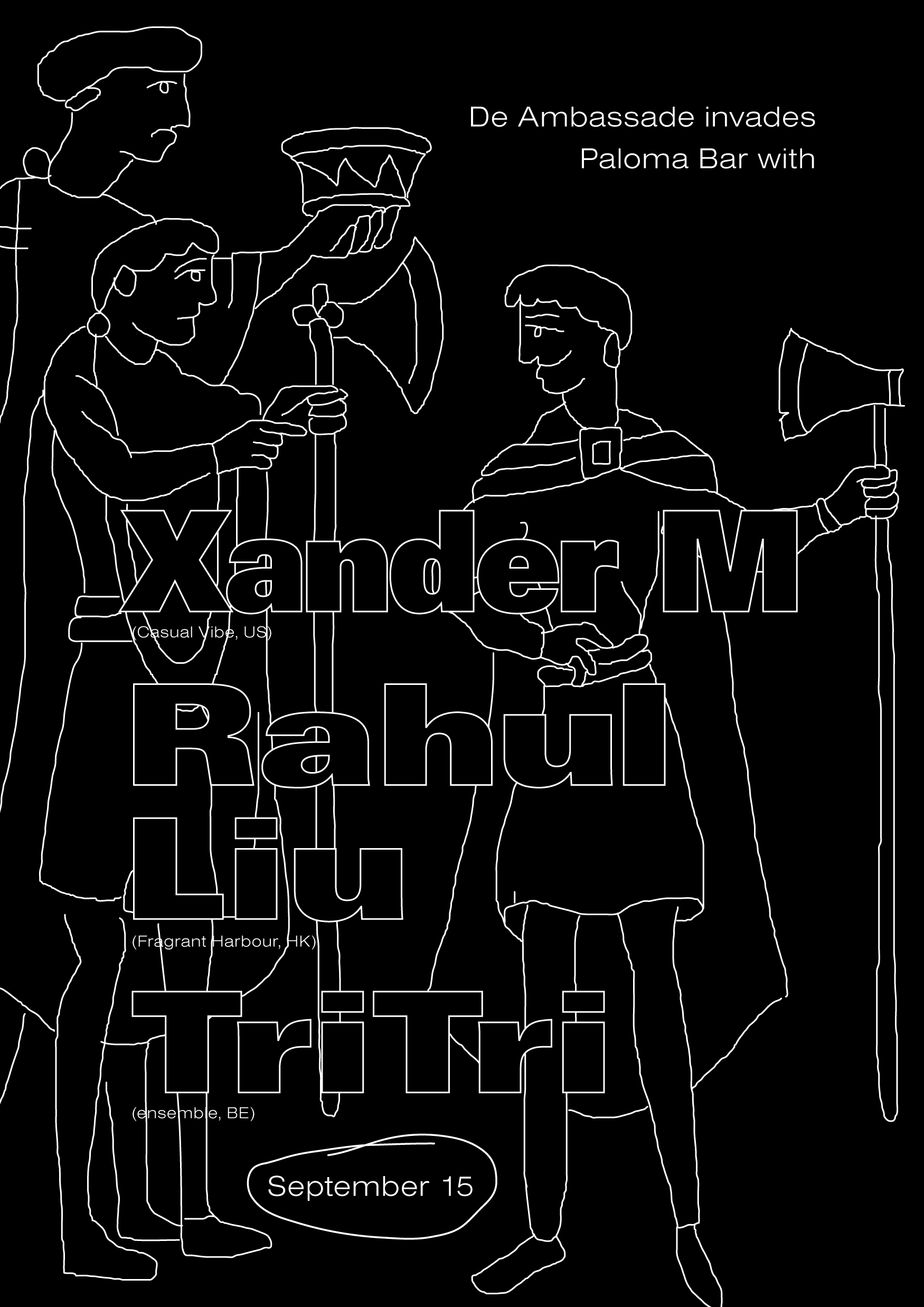 De Ambassade Invades Paloma Bar with Xander M, Rahul, Liu, TriTri - 15 September at Paloma Bar