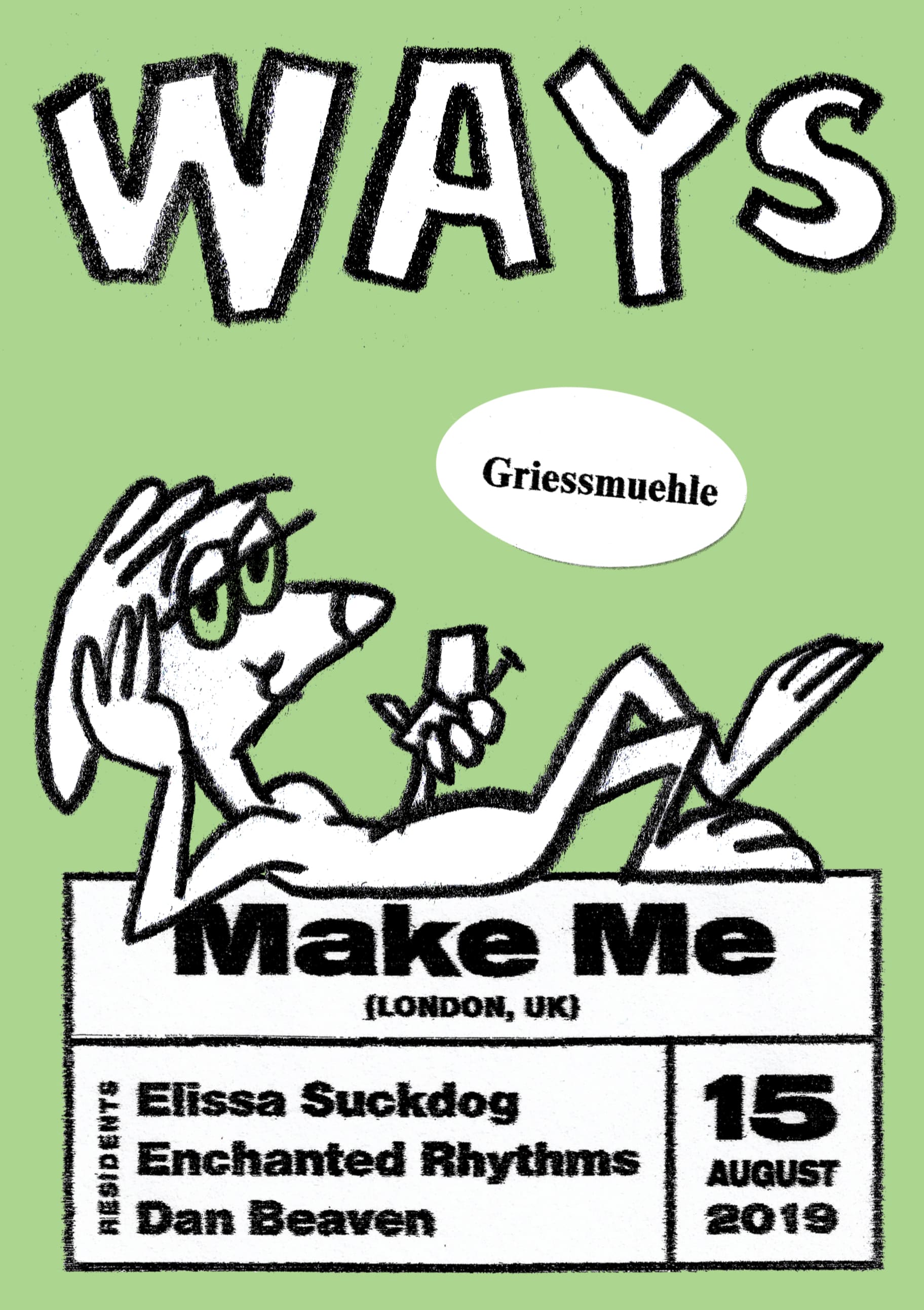 Make Me - 15 August at Griessmuehle